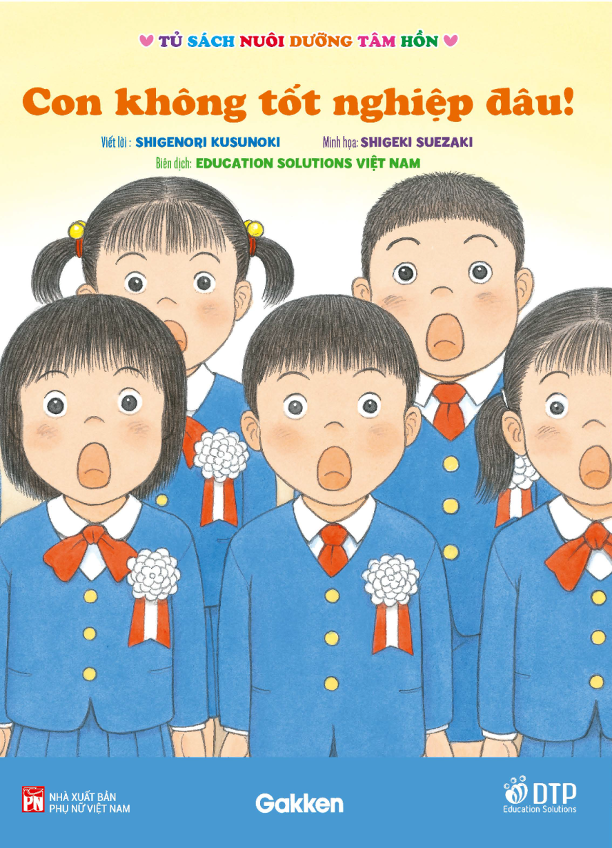 Con không tốt nghiệp đâu! - Tủ sách nuôi dưỡng tâm hồn