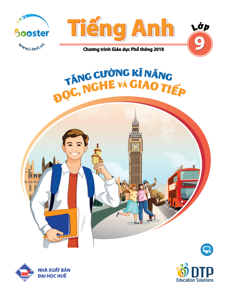 Tăng Cường Kĩ Năng Đọc, Nghe và Giao Tiếp Tiếng Anh Lớp 9 - Chương trình Giáo dục Phổ thông 2018
